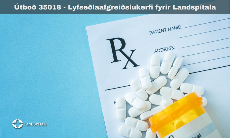 Lyfseðlaafgreiðslukerfi fyrir Landspítala